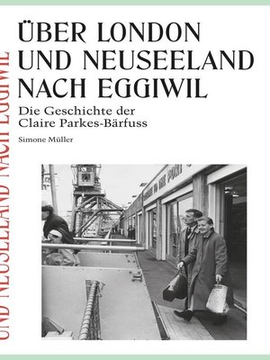 cover image of Über London und Neuseeland nach Eggiwil